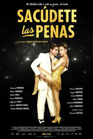 Sacudete Las Penas (2018) смотреть онлайн бесплатно фильм в хорошем качестве фильм и сериал смотреть бесплатно