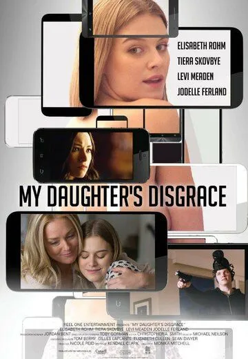 Позор моей дочери (2016) смотреть онлайн бесплатно фильм в хорошем качестве