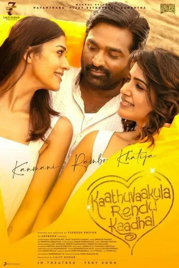 Kaathu Vaakula Rendu Kaadhal (2022) смотреть онлайн бесплатно фильм в хорошем качестве фильм и сериал смотреть бесплатно